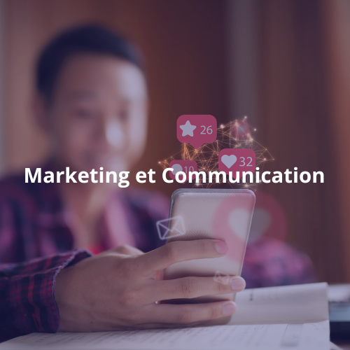 Marketing et Communication